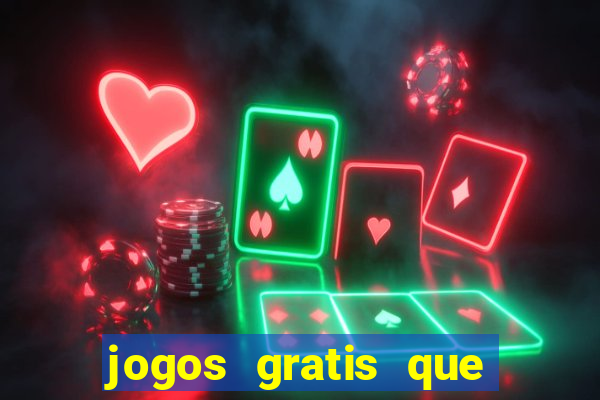 jogos gratis que realmente ganha dinheiro